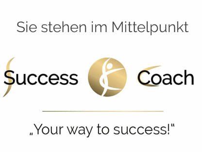 Success Coach - Dein Weg zum Erfolg / Your way to success - Mensch im Mittelpunkt